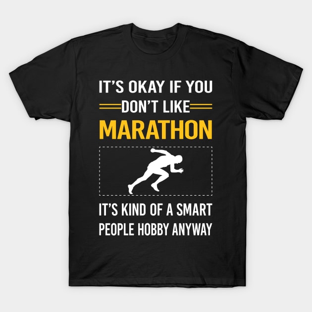 Funny Smart People Marathon T-Shirt by Happy Life